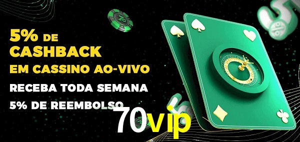 Promoções do cassino ao Vivo 70vip